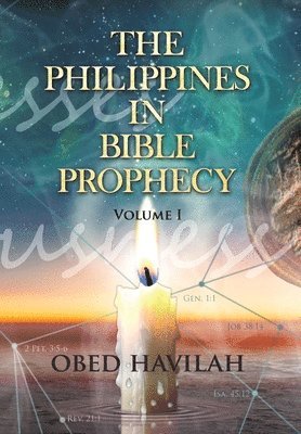 bokomslag The Philippines in Bible Prophecy Volume 1