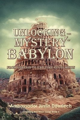 Unlocking the Mystery of Babylon 1