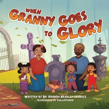 bokomslag When Granny Goes to Glory