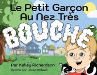 bokomslag Le Petit Garon Au Nez Trs Bouch