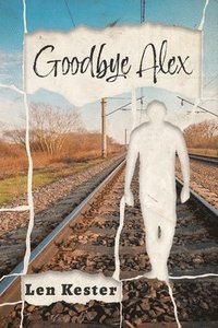 bokomslag Goodbye Alex