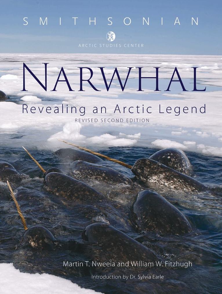 Nweeia Martin, Fitzhugh William - Narwhal, Inbunden