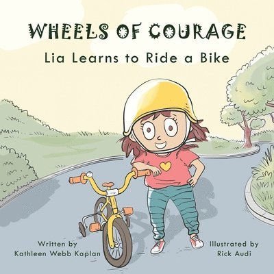 Kathleen Kaplan - Wheels of Courage, Häftad