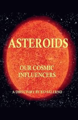 bokomslag Asteroids Our Cosmic Influencers