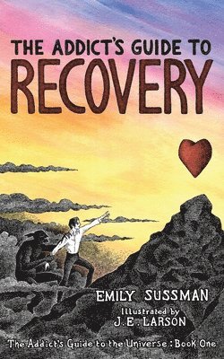 Addict's Guide to Recovery
