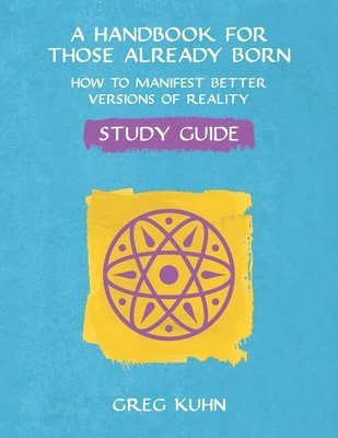 bokomslag A Handbook for Those Already Born Study Guide