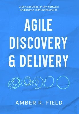 Agile Discovery & Delivery