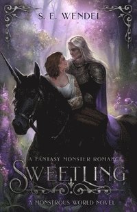 bokomslag Sweetling: A Fantasy Monster Romance