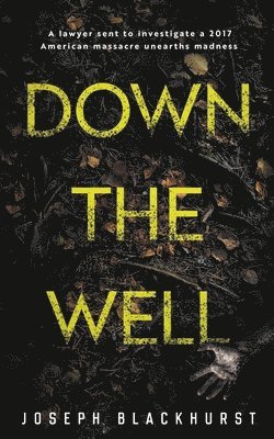 Joseph Blackhurst - Down the Well, Häftad