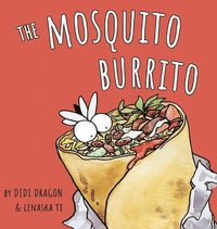 bokomslag The Mosquito Burrito