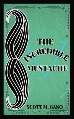 The Incredible Mustache 1