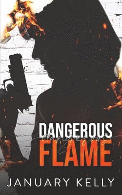 Dangerous Flame 1