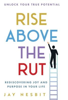 Rise Above the Rut 1