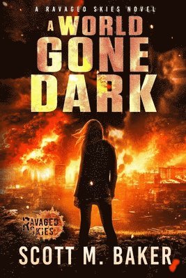 A World Gone Dark: Ravaged Skies 1