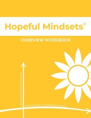 Kathryn Goetzke - Hopeful Mindsets Overview Workbook, Häftad