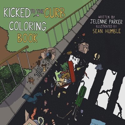 Kicked To The Curb Coloring Book 1