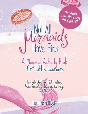 Not All Mermaids Have Fins Activity Book 1