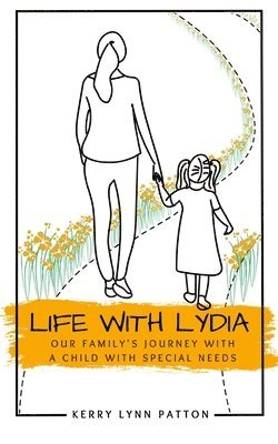 Kerry Lynn Patton - Life With Lydia, Häftad