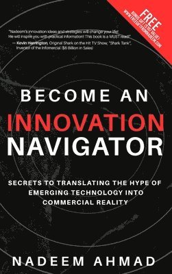 Nadeem Ahmad - Become an Innovation Navigator, Inbunden