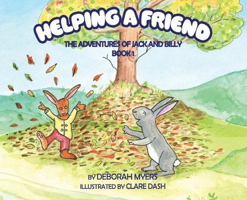 Deborah Myers - Helping a Friend, Inbunden