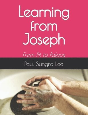 Learning from Joseph 1