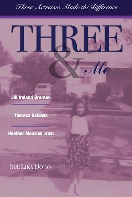 Three & Me: Three Actresses Made The Difference 1