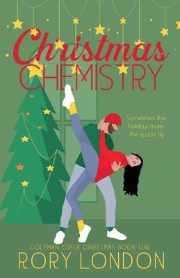 bokomslag Christmas Chemistry: Coleman Creek Christmas Book One