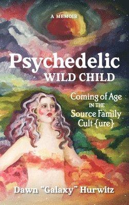 bokomslag Psychedelic Wild Child