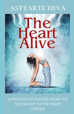 The Heart Alive 1