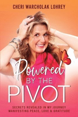 Cheri Warcholak Lohrey - Powered by the Pivot, Häftad