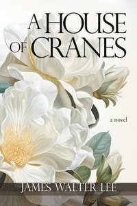 bokomslag A House of Cranes