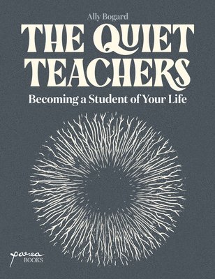 Ally Bogard - Quiet Teachers, Häftad