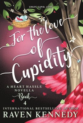 For the Love of Cupidity 1