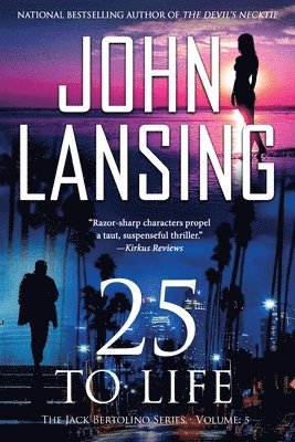 John Lansing - 25 to Life, Häftad