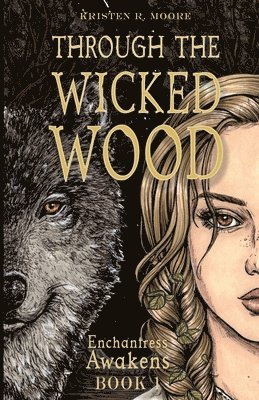 Through the Wicked Wood