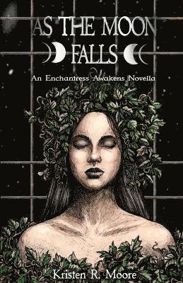 Kristen R Moore, Kristen R. Moore, Kristen  R. Moore - As the Moon Falls, Häftad