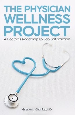 The Physician Wellness Project 1