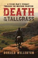 Donald Willerton - Death In The Tallgrass, Häftad