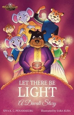 LET THERE BE LIGHT - A Diwali Story 1