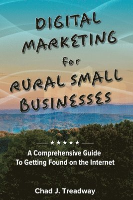 bokomslag Digital Marketing for Rural Small Businesses