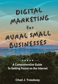 bokomslag Digital Marketing for Rural Small Businesses