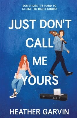 Just Don't Call Me Yours 1