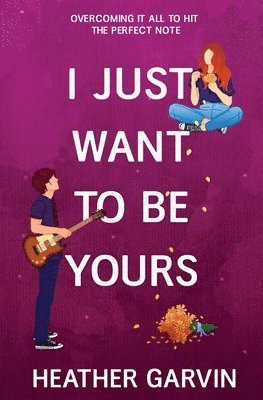 I Just Want To Be Yours 1