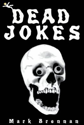 Mark Brennan - Dead Jokes, Häftad