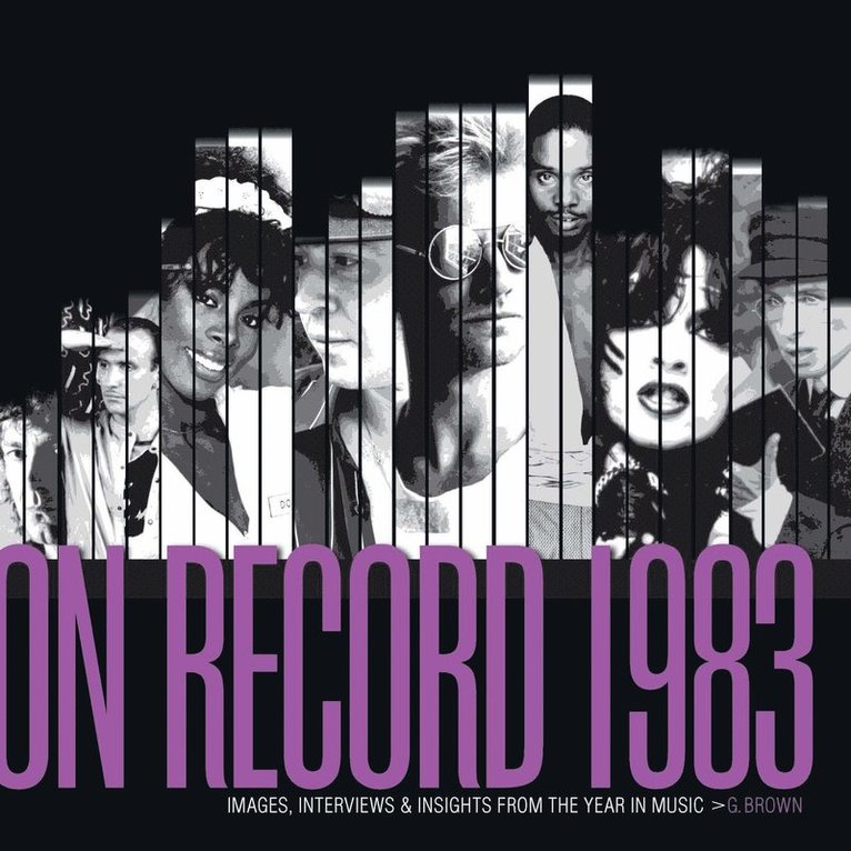 G. Brown - On Record: Vol. 10  1983: Images, Interviews & Insights From the Year in Music, Häftad