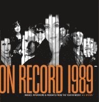 G. Brown - On Record: Vol. 11  1989: Images, Interviews & Insights From the Year in Music, Häftad