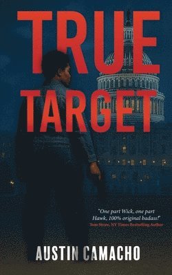 Austin S Camacho, Austin S. Camacho - True Target, Häftad