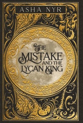 The Mistake and the Lycan King 1