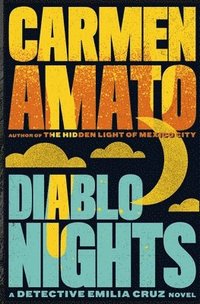 bokomslag Diablo Nights: A Detective Emilia Cruz Novel