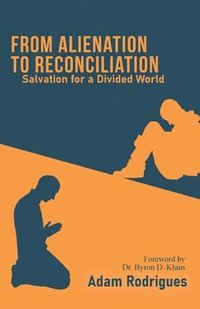 bokomslag From Alienation to Reconciliation